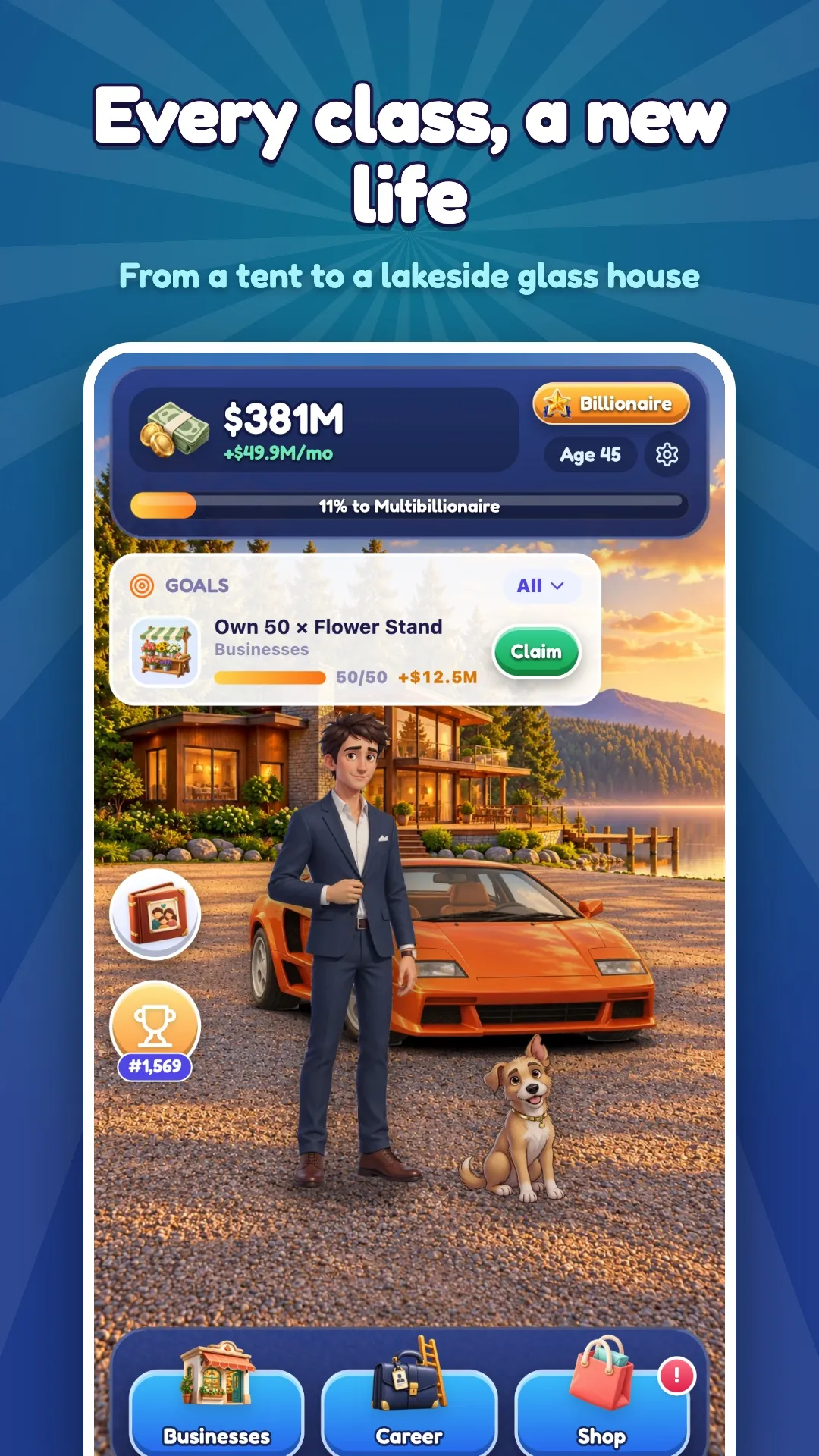 Every class, a new life: a lakeside glass house and an orange supercar at Billionaire class.